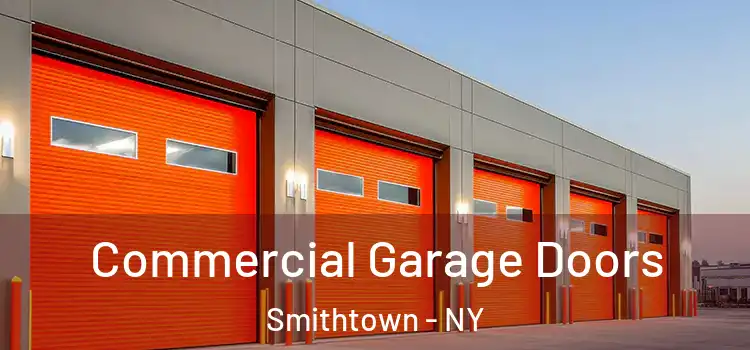  Commercial Garage Doors Smithtown - NY
