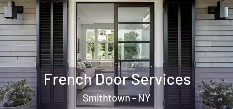  French Door Services Smithtown - NY