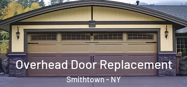  Overhead Door Replacement Smithtown - NY