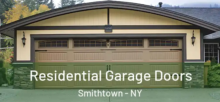  Residential Garage Doors Smithtown - NY