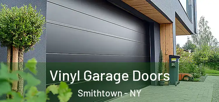  Vinyl Garage Doors Smithtown - NY